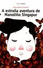 A ESTRAÑA AVENTURA DE MANOLIÑO SINGAPUR