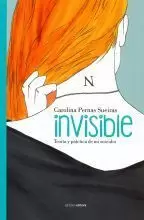 INVISIBLE . TEORIA Y PRACTICA DE MI SUICIDIO