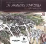 LOS ORIGENES DE COMPOSTELA