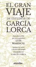 (2ªED.)EL GRAN VIAJE DE ESTUDIOS DE GARCIA LORCA