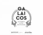 GALAICOS(CASTELAN).UN PUEBLO ENTRE DOS MUNDOS