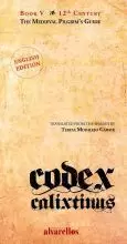 CODEX CALIXTINUS-BOOK V.12 CENTURY.THE MEDIEVAL PILGRIM¦S G