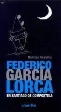 (CAST) FEDERICO GARCIA LORCA EN SANTIAGO DE COMPOSTELA