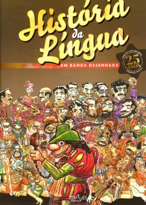 HISTORIA DA LINGUA EM BANDA DESENHADA HISTORIA DA LINGUA EM BANDA DESENHADA