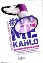 # NAO ME KAHLO.FEMINISMO ALEM DAS REDES