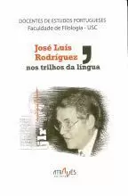 JOSE LUIS RODRIGUEZ, NOS TRILHOS DA LINGUA