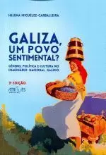 GALIZA, UM POVO SENTIMENTAL? GENERO , POLITICA E CULTURA