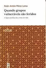 QUANDO GRUPOS VOLNERAVEIS SAO FERIDOS . A FIGURA JURIDICA