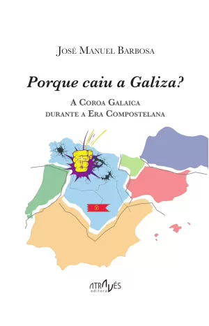 PORQUE CAIU A GALIZA ?