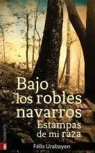 BAJO LOS ROBLES NAVARROS.ESTAMPAS DE MI RAZA