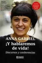 ANNA GABRIEL  !Y HABLAREMOS DE VIDA !