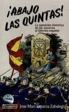 ¡ ABAJO LAS QUINTAS ! LA OPOSICION HISTORICA DE LOS NAVARRO