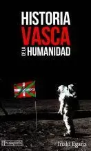 HISTORIA VASCA DE LA HUMANIDAD