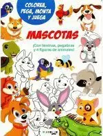MASCOTAS.COLOREA,PEGA,MONTA Y JUEGA