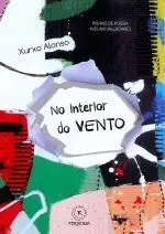 NO INTERIOR DO VENTO (PREMIO POESIA AVELINA VALLADARES)