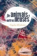 DE ANIMAIS E OUTROS DEUSES