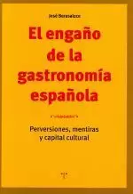 EL ENGAÑO DE LA GASTRONOMIA ESPAÑOLA