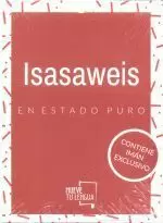 ISASAWEIS EN ESTADO PURO