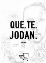 QUE.TE.JODAN