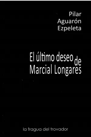 EL ÚLTIMO DESEO DE MARCIAL LONGARES