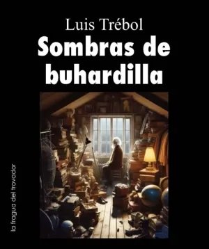 SOMBRAS DE BUHARDILLA