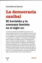 LA DEMOCRACIA CANIBAL.EL LEVIATAN Y LA AMENAZA FASCISTA SXX