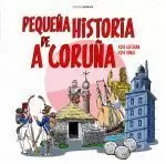 PEQUEÑA HISTORIA DE A CORUÑA