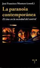 LA PARANOIA CONTEMPORANEA. EL CINE EN LA SDAD DEL CONTROL