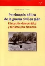 PATRIMONIO BELICO DE LA GUERRA CIVIL EN JAEN