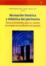 RECREACION HISTORICA Y DIDACTICA DEL PATRIMONIO