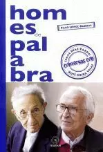 HOMES DE PALABRA. CONVERSAS CON ISAAC D.PARDO E XOSE N.VILA