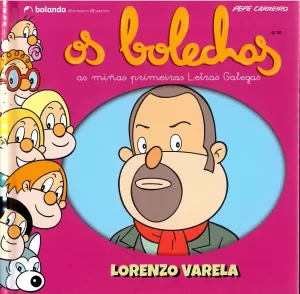 LORENZO VARELA .OS BOLECHAS