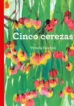 CINCO CEREZAS