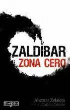 ZALDIBAR . ZONA CERO