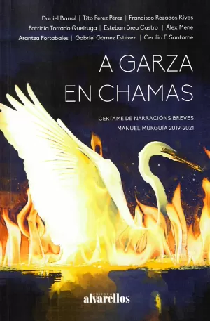 A GARZA EN CHAMAS