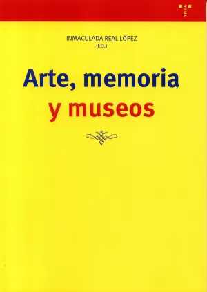 ARTE, MEMORIA Y MUSEOS