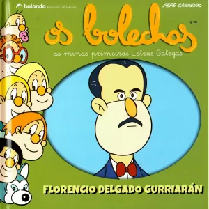 OS BOLECHAS. FLORENCIO DELGADO GURRIARÁN