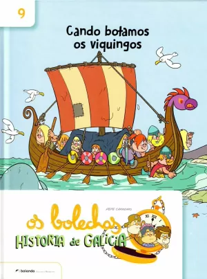 OS BOLECHAS. CANDO BOTAMOS OS VIKINGOS