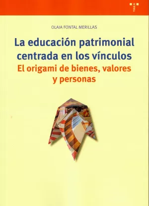 LA EDUCACIÓN PATRIMONIAL CENTRADA EN LOS VÍNCULOS