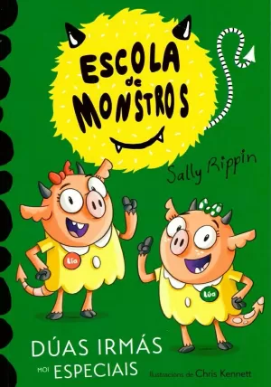 ESCOLA DE MONSTROS III. DÚAS IRMÁS MOI ESPECIAIS