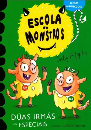 ESCOLA DE MONSTROS III. DÚAS IRMÁS MOI ESPECIAIS