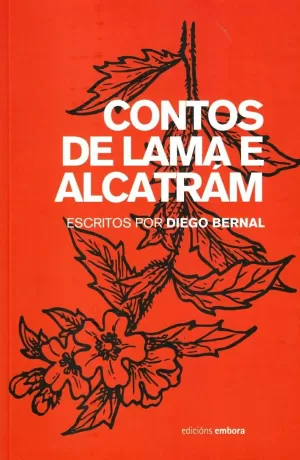 CONTOS DE LAMA E ALCATRÁM