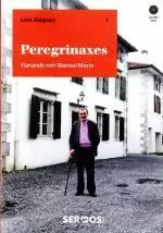 PEREGRINAXES.VIAXANDO CON MANUEL MARIA.LIBRO-DVD
