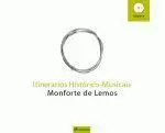 ITINERARIOS HISTORICOS-MUSICAIS.MONFORTE DE LEMOS