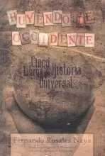HUYENDO DE OCCIDENTE I-II.CINCO LIBROS DE HISTORIA UNIVERSA