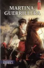 9.MARTINA,GUERRILLERA