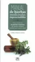 MANUAL DE HIERBAS MEDICINALES IMPRESCINDIBLES