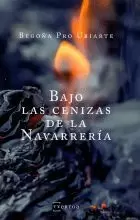 BAJO LAS CENIZAS DE LA NAVARRERIA