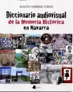 DICCIONARIO AUDIOVISUAL DE LA MEMORIA HISTORICA EN NAVARRA