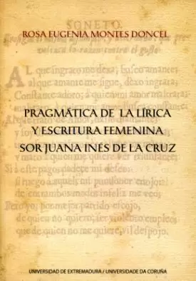 PRAGMATICA DE LA LIRICA Y ESCRITURA FEMENINA SOR JUANA INES